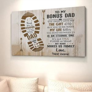 Personalized To My Bonus Dad Canvas, Thank You For Stepping In And Become The Dad You Didn't Have To Be Print, Fathers Day Gift For Stepdad